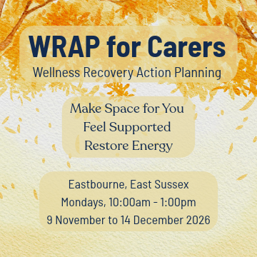 Autumnal watercolour with the words: WRAP for Carers, Wellness Recovery Action Planning, Make Space for You, Feel Supported, Restore Energy, Eastbourne, East Sussex, Mondays, 10am to 1pm, 9 November to 14 December 2026